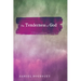 The Tenderness of God
