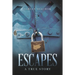 Escapes: A True Story