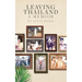Leaving Thailand - A Memoir