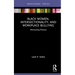 Black Women, Intersectionality, and Workplace Bullying: Intersecting Distress
