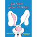 Pas Facile d'Être Un Lapin!