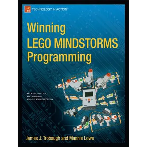 Winning Lego Mindstorms Programming: Lego Mindstorms Nxt-G Programming for Fun and Competition