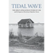 Tidal Wave: The Great Appalachian Storm of 1950 and Its Impact on New Jersey's Bayshore Towns