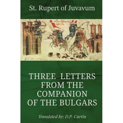 Three Letters from the Companion of the Bulgars