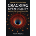 Saving Civilization: Cracking Open Reality, Beyond the Mainstream Veil: Cracking Open Reality: Beyond the Mainstream Veil