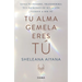 Tu Alma Gemela Eres Tú