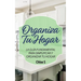 Organiza Tu Hogar: La Guía Fundamental Para Simplificar y Organizar tu Hogar