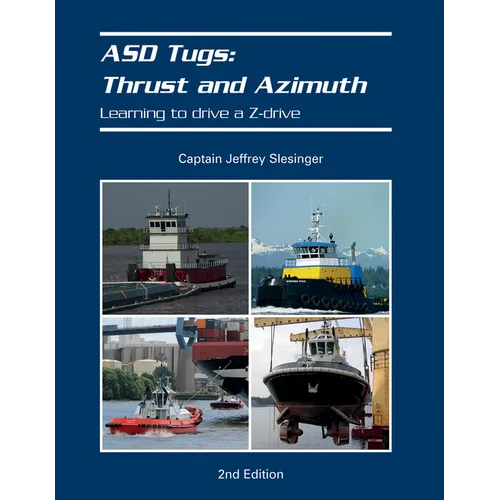 Asd Tugs: Thrust and Azimuth: Learning to Drive a Z-Drive