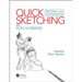 Quick Sketching with Ron Husband: Revised and Expanded