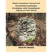Native Americans' Sacred and Ceremonial Landscapes Correlation with Groundwater: Aligning the Three Worlds