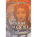The Wisdom of God: An Outline of Sophiology