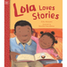 Lola Loves Stories