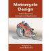 Motorcycle Design: Vehicle Dynamics Concepts and Applications