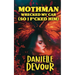 Mothman Wrecked my Car (So I F*cked Him)