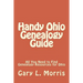 Handy Ohio Genealogy Guide: All You Need to Find Genealogy Resources for Ohio