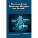 Mastering Applied Engineering Mechanics with ChatGPT: Statics, Dynamics, Vibrations