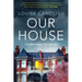 Our House