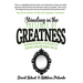 Standing in the Presence of Greatness: Discover Seven Real Life Accounts of Greatness Along My Journey Thus Far