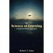 The Science of Learning: A Systems Theory Approach