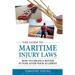 The Guide to Maritime Injury Laws: How to Create a Better Future After Your Accident