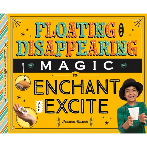 Floating and Disappearing Magic to Enchant and Excite