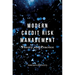 Modern Credit Risk Management: Theory and Practice