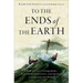 To the Ends of the Earth: How Ancient Conquerors, Explorers, Scientists, and Traders Connected the World