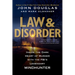 Law & Disorder:: Inside the Dark Heart of Murder with the Fbi's Legendary Mindhunter