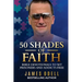 50 Shades of Faith: Bible Devotionals to Set Prisoners and Addicts Free