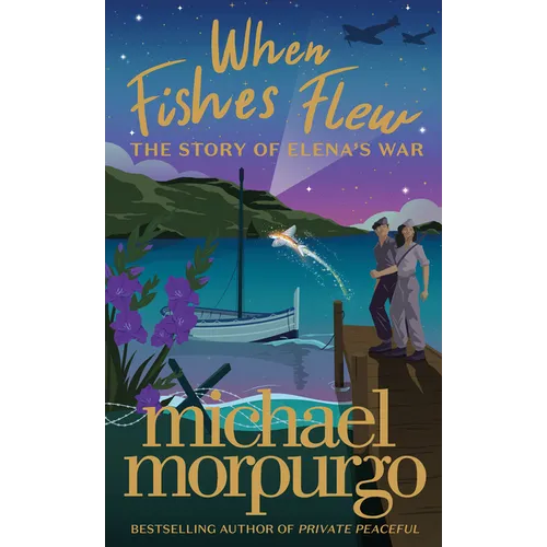 When Fishes Flew: The Story of Elena's War