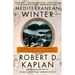 Mediterranean Winter: The Pleasures of History and Landscape in Tunisia, Sicily, Dalmatia, and the Peloponnese