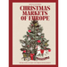 Christmas Markets of Europe: History, Tradition & Europe's Most Magical Christmas Markets