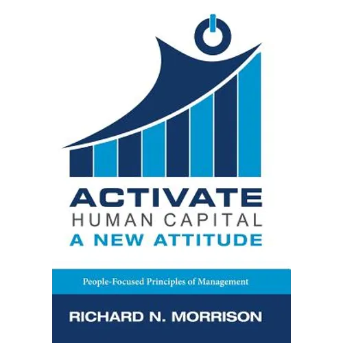 Activate Human Capital: A New Attitude