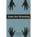 Some Are Drowning