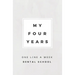 My Four Years: One Line A Week Dental School: Dental School Memory Book