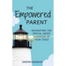 The Empowered Parent: Navigating the Special Needs Diagnosis of Your Child