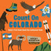 Count on Colorado: Baby's First Book about the Centennial State