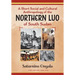 A Short Social and Cultural Anthropology of the Northern Luo of South Sudan