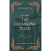 The Hollow Vale: Act I: The Crumbling Road: A Chronicle of Memory and Mist in the Last Days of Rome