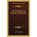 The Essentials Of Buddhist Philosophy
