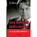 Les dérives judiciaires: Et si ça vous arrivait ?