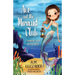 Ava and the Mermaid Club: A Mermaid Girls Chapter Book