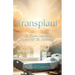 Transplant: "The Right Connection Makes All The Difference"