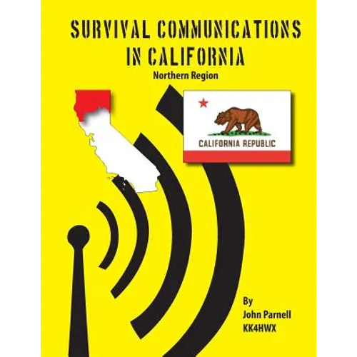 Survival Communications in California: Northern Region