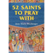 52 Saints to Pray with