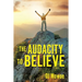 The Audacity to Believe