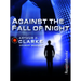 Against the Fall of Night
