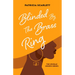 Blinded by the Brass Ring