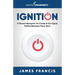 Ignition: A Proven Blueprint To Create A Six Figure Online Business From Zero