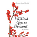 From Earliest Years to Present: A Memoir